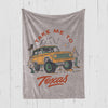 Take Me TX Blanket-CA LIMITED