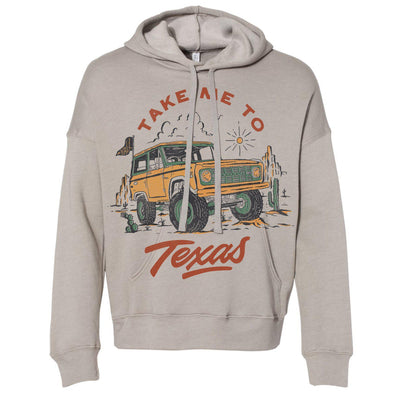 Take Me Tx Drop Shoulder Hoodie-CA LIMITED