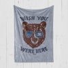 Wish You Were Here Blanket-CA LIMITED