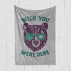 Wish You Were Here Blanket-CA LIMITED