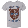 Wish You Were Here Toddlers Tee-CA LIMITED